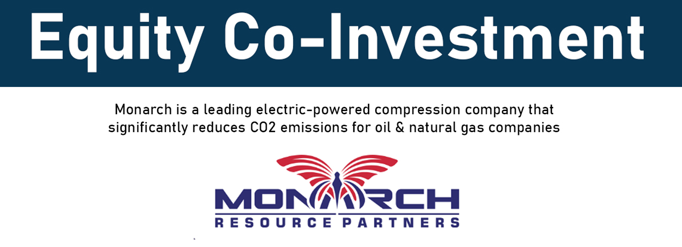 Amerisource participated in an equity co-investment in a common equity raise for Monarch Resource Partners LLC (“Monarch”).